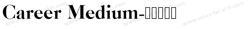 Career Medium字体转换